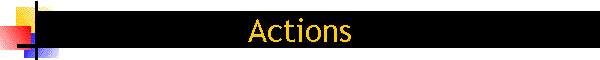 Actions